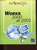 Works 2000 et 2001 - Collection Sésame.. Collectif