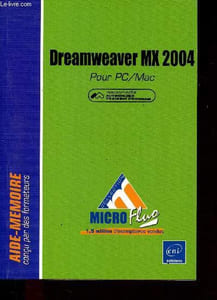 Dreamweaver MX 2004 pour PC/ Mac - Collection Micro-Fluo.