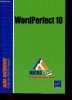 WordPerfect 10 - Collection Micro-Fluo.. Collectif