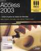 Microsoft Office Access 2003 - Créez et gérez les bases de données - Collection Référence.. Inisan Hervé
