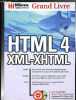 Grand livre HTML 4 - XML-XHTML - CD-Rom inclus.. Koch, Kurten, Harms