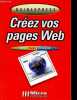 Créez vos pages web - Collection Guide Express n°2408.. Werle Rainer