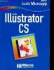 Adobe Illustratod CS - Collection Guide Microapp n°55.. Djabellah Pascal