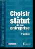 Choisir le statut de son entreprise - Collection Parcours d'entrepreneurs.. des Courtis, Pauleau, Joessel