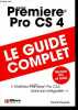 Première PRo CS4 - Le guide complet - Version PC et Mac.. Chopinet Franck