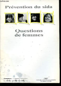 Prévention du Sida - Questions de femmes.. Collectif