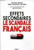 Effets secondaires - Le scandale français.. Béguin Antoine, Brisard Jean-Christophe, Frachon