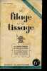 Le filage et le tissage - Collection Pratique.. Devisme Ray