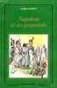 Napoléon et ses grognards - Collection Biblio Clio.. Dupont Marcel