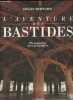 L'aventure des bastides du Sud-Ouest.. Bernard Gilles