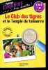 Le club des tigres et le Temple du tonnerre - Petites enquêtes trop chouettes CM2 et 6e - 10-12 ans.. C. Brezina Thomas.