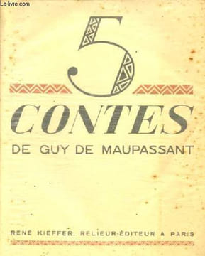 5 contes de Guy de Maupassant: La ficelle - La bête a mait'belhomme -Le petit fut - Aux champs - Toine - Edition numérotée exemplaire n°259/450.. de ...
