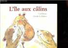 L'île aux calins - Collection Lutin poche de l'école des loisirs.. Norac Carl