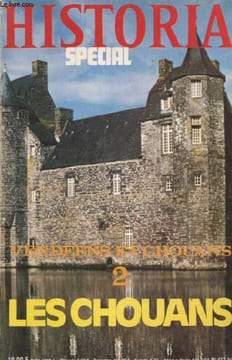 Historia Spécial n°412 bis : Vendéens et Chouans 2 - Les chouans - La 1re Chouannerie (1792-avril 1795) - La 2e chouannerie (mai 1795-juin 1796) - La ...