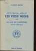 Ceux qu'on appelle les pieds noirs ou 150 ans de l'histoire d'un peuple.. Briere Camille