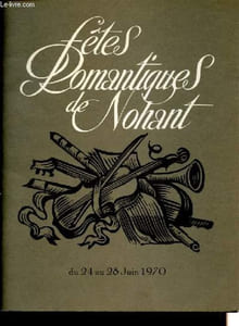 Fêtes Romantiques de Nohant du 24 au 28 juin 1970.