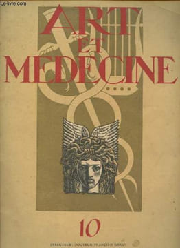 Art et Médecine n°10 juillet 1931 - Le professeur Forgue - Choses humaines - Un maitre de la faculté de Montpellier: le Professeur Forgue - Le docteur ...