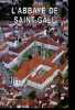L'ancienne Abbaye de Saint-Gall et ses alentours.. Anderes Bernard
