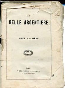 La belle argentière - Roman de cape et d'épée.