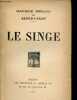 Le singe - Dédicacé par un des auteurs.. Renard Maurice, Albert-Jean