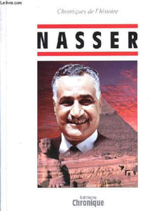 Nasser - Collection Chroniques de l'Histoire.