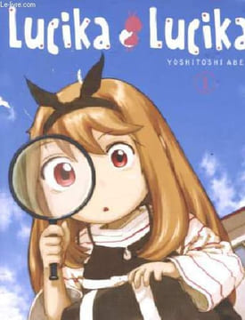 Lucika Lucika, Tome 1.. Abe Yoshitoshi