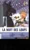 La nuit des loups - Collection Castor Benjamin.. Dufresne Didier, Balicevic Didier