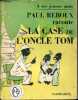 La case de l'oncle Tom - Collection A ses jeunes amis Paul Reboux raconte.. Reboux Paul