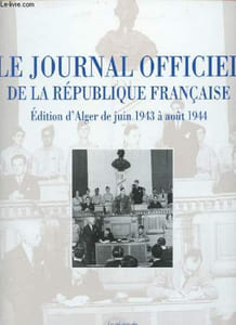 Le journal officiel de la République française - Edition d'Alger de juin 1943 à aout 1944 n°5953.
