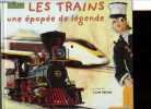 Les trains, une épopée de légende - Collection Jeunesse.. Gallois, Lamming, Descroix, Papazian