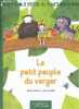 Le petit peuple du verger - Collection Je protège ma planète.. Robert Emma, Hedon Laura