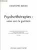 Psychothérapies: voies vers la guérison.. Baroni Christophe