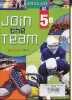 Anglais 5e - Join the team A2 - CD audio-Rom inclus - Manuel élève.. Dowling, Hached, Kustyan, Sandra