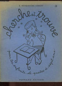 Cherche et trouve - Cahier n°3 - Pour les enfants de quatre à sept ans.