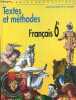 Français 6e - Textes et méthodes - Collection Du coté des lettres - Spécimen élève.. Audoin, Cadet, Chevalier, Pruvost, Sculfort