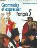 Français 5e - Grammaire et expression - Collection Du coté des lettres - Spécimen élève.. de Cazanove, Gey, Pruvost, Sculfort, Pellat