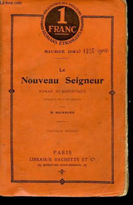 Le nouveau Seigneur - Collection Bibliothèque des meilleurs romans étrangers.