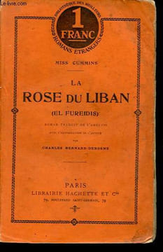 La rose du Liban (El Fureidis) - Collection Bibliothèque des meilleurs romans étrangers.. Cummins