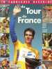 La fabuleuse histoire du Tour de France.. Chany Pierre