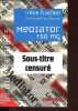 Mediator 150 mg - Sous-titre censuré.. Frachon Irène