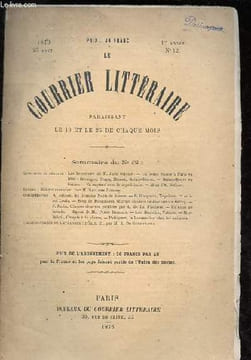 Le courrier littéraire n°12 1re année - 25 aout 1876 - Les Souvenirs - Un jeune suisse à Paris en 1830 - Sainte-Beuve en Suisse - Sa rupture avec le ...