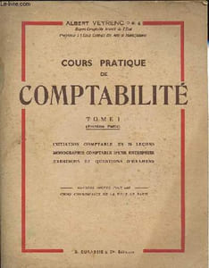 Cours pratique de comptabilité Tome 1: Initiation comptable en 25 leçons - monographie comptable d'une entreprise - exercices et questions d'examens (1 volume).