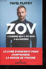 Zov, l'homme qui a dit non &agrave; la guerre.. Filatiev Pavel