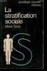 La stratification sociale - Les formes et les fonctions de l'inégalité - Collection Sociologie nouvelle - Théories.. Tumin Melvin