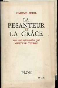 La pesanteur et la grâce.