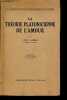 La théorie platonicienne de l'amour - Collection Historique des grands philosophes.. Robin Léon