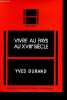 Vivre au pays au XVIIIe siècle - Essai su rla notion de pays dans l'ouest de la France - Collection Histoires.. Durand Yves