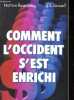 Comment l'Occident s'est enrichi.. Rosenberg Nathan, Birdzell L.E.