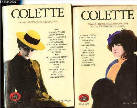 Colette Tome 2: Romans - Récits - Souvenirs (1920-1940) + Tome 3 : Romans - Récits - Souvenirs (1941-1949) Critique dramatique (1934-1938) - ...