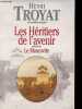 Les Héritiers de l'avenir - Précédé de Le Moscovite.. Troyat Henri